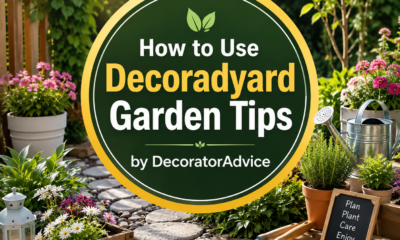 decoradyard garden tips by decoratoradvice