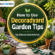 decoradyard garden tips by decoratoradvice