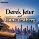 derek jeter and hans vestberg