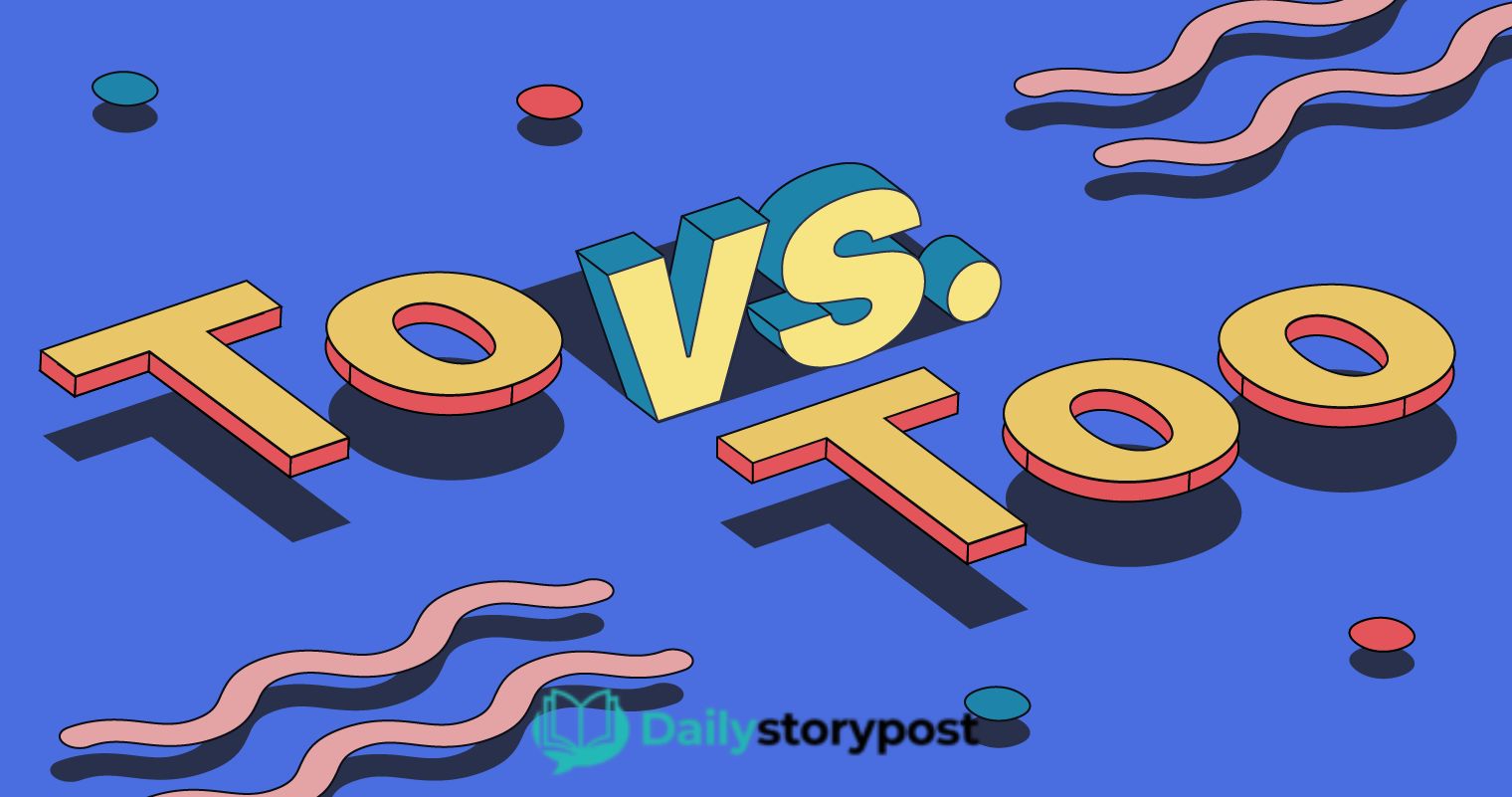 to vs too